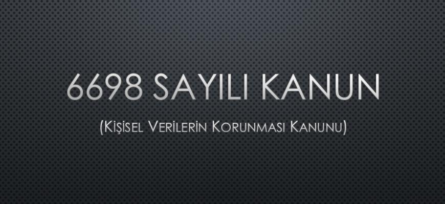 KİŞİSEL VERİLERİN KORUNMASI KANUNU İLE İLGİLİ EĞİTİMİ