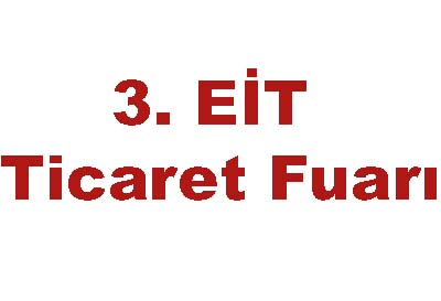 3. EİT Ticaret Fuarı